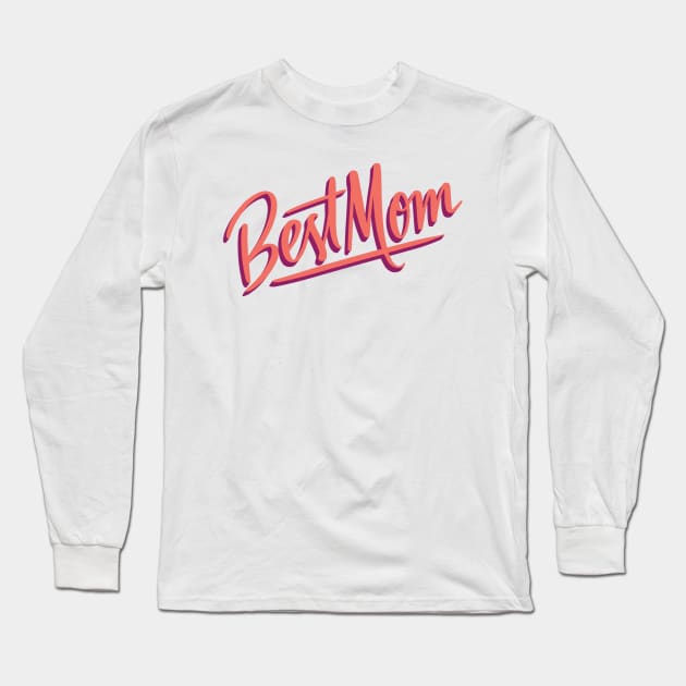 Best Mom Long Sleeve T-Shirt by A&P